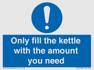 Only fill the kettle with the amount you need